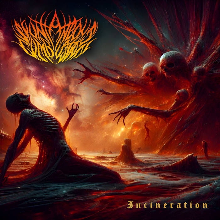 Spontaneous Combustion - Incineration (EP) 01